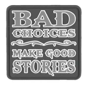 Bad Choices Morale Patch (6 PACK)